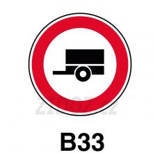 B33 - Zákaz vjezdu motorových vozidel s přívěsem