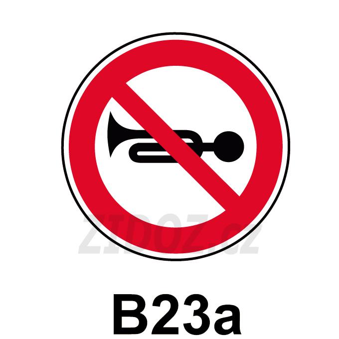 B23a - Zákaz zvukových výstražných znamení B23a - Zákaz zvukových výstražných znamení