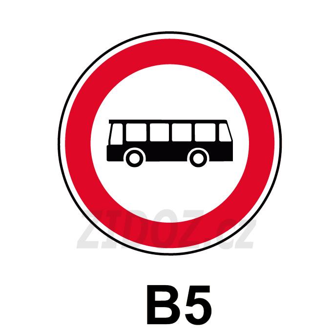 B05 - Zákaz vjezdu autobusů
