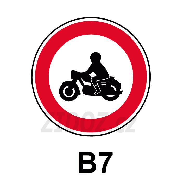B07 - Zákaz vjezdu motocyklů
